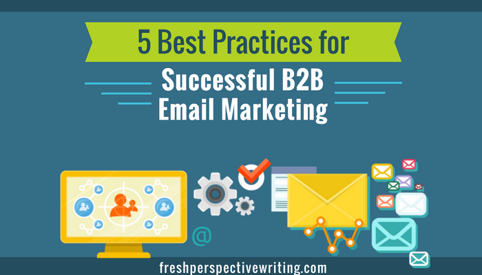 Email Marketing B2B: Xây dựng mối quan hệ và tiếp cận khách hàng